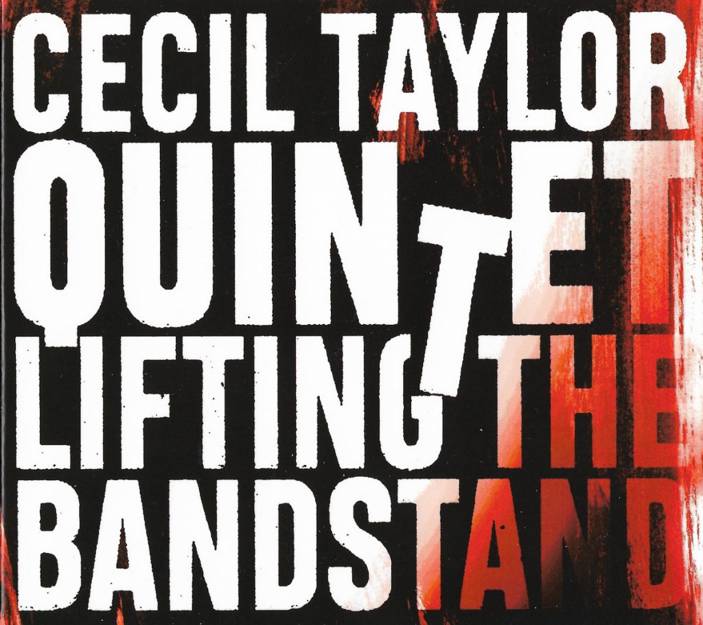 Cecil Taylor Quintet - LIFTING THE BANDSTAND